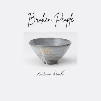 Broken People by Karen Poole