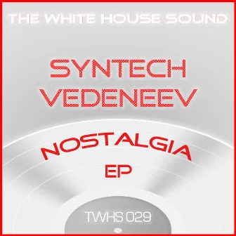 Nostalgia Ep by Syntech Vedeneev