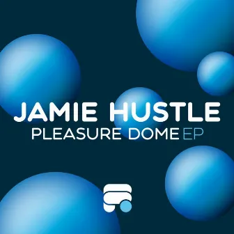 Pleasure Dome EP by Jamie Hustle