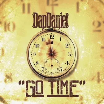 Go Time - Single by Dap Daniel