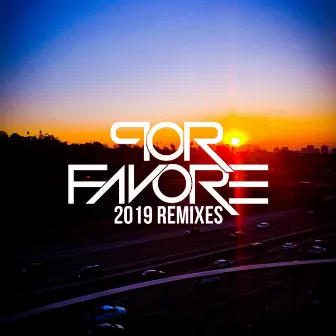 2019 Remixes by Por Favore