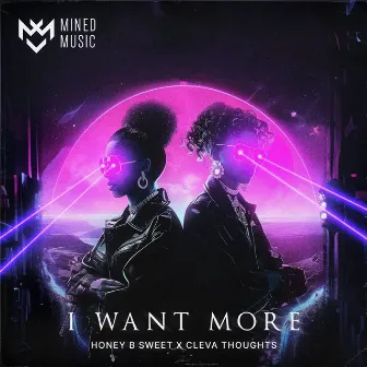 I Want More by Mined Music