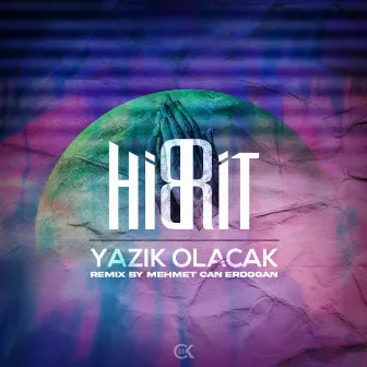 Yazık Olacak (Remix) by Hibrit