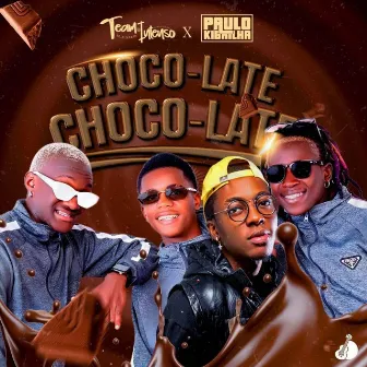 Choco-late by Team Intenso