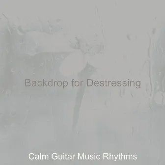 Backdrop for Destressing by Calm Guitar Music Rhythms