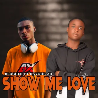 Show me love by Blogger