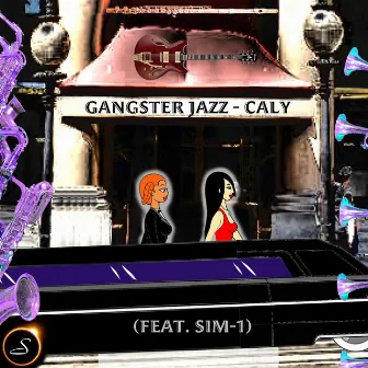 Gangster Jazz (feat. Sim-1) by Caly