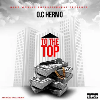 To the Top by Oc Hermo