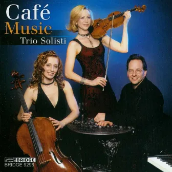 Café Music by Trio Solisti