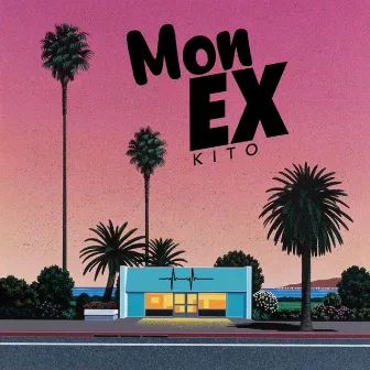 Mon Ex by Kito