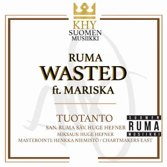 Wasted (feat. Mariska) by Ruma