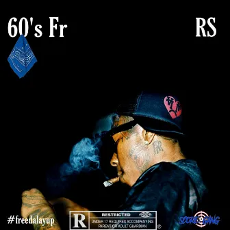 60s Fr (#freedalayup) by RS