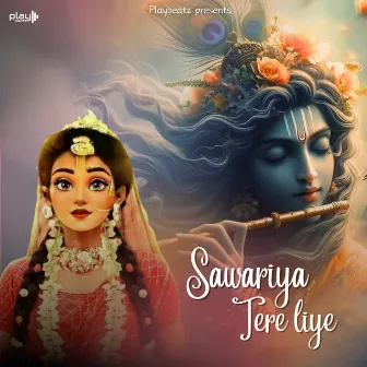 Sawariya Tere Liye by Sonika Sharma Agarwal