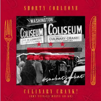 Culinary Crank by Shorty Corleone