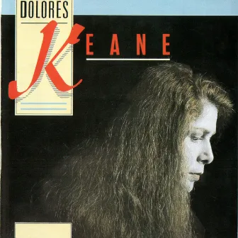 Dolores Keane by Dolores Keane