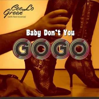 Baby Don't You Go Go by Rare Essence