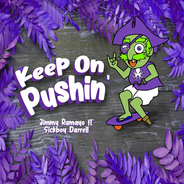 Keep on Pushin'