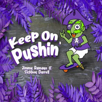 Keep on Pushin' by Jimmy Ramayo