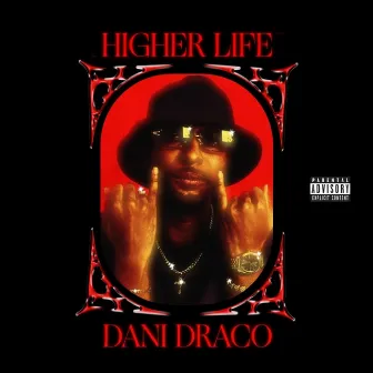 Higher Life by Dani Draco