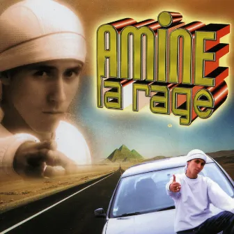 Amine La Rage by Amine la rage