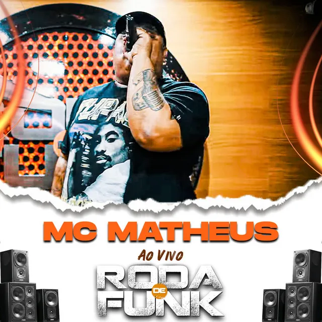 Mc Matheus na Roda de Funk - Ao Vivo