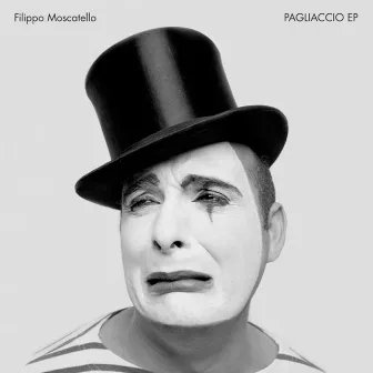 Pagliaccio EP by Filippo Moscatello