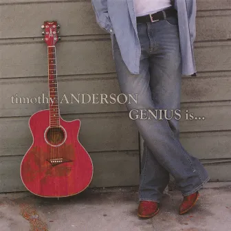 Genius Is... by Timothy Anderson