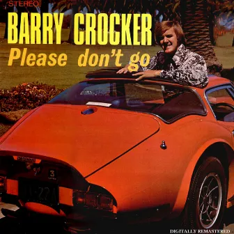 Please Don't Go (Digitally Remastered 2015) by Barry Crocker