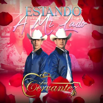 Estando a Mi Lado by Los Cervantez