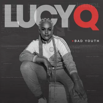 Bad Youth by Lucy Q