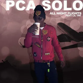 All Night Flights (feat. Lil Tre) - Single by Solo