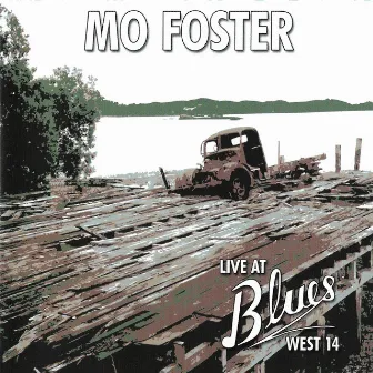 Live At Blues West 14 by Mo Foster