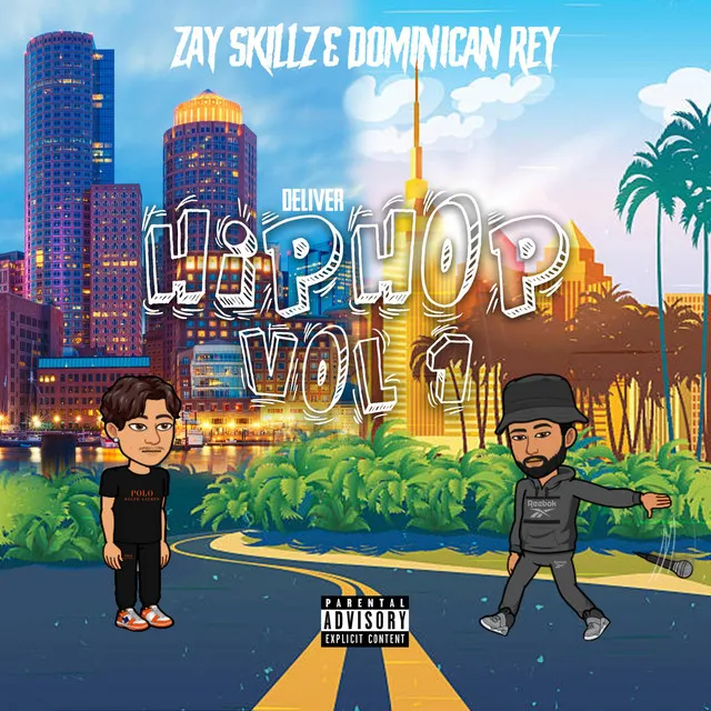 Zay Skillz & Dominican Rey Deliver Hip Hop, Vol. 1