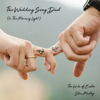 The Wedding Song Duet (In the Morning Light) by Stan Medley