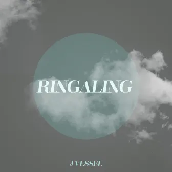 Ringaling by J Vessel