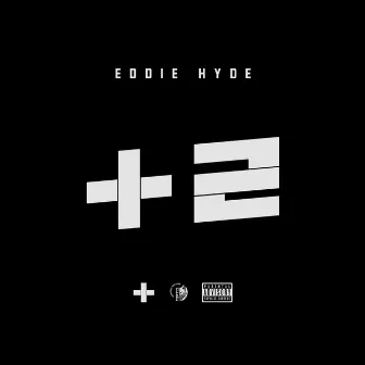 Plus 2 by Eddie Hyde