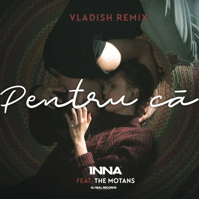 Pentru Că - Vladish Remix