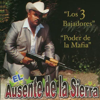 El Ausente de la Sierra by El Ausente de la Sierra