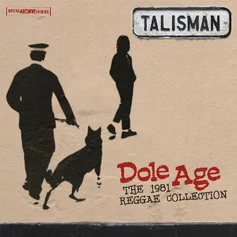 Dole Age - The 1981 Reggae Collection (Vinyl Version) by Talisman