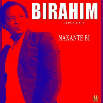 Naxanté Bi by Birahim