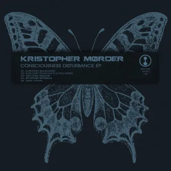 Consciousness Disturbance EP by Kristopher Mørder