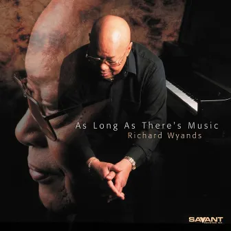 As Long as There's Music by Richard Wyands