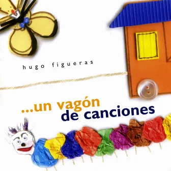 Un Vagón de Canciones by Hugo Figueras