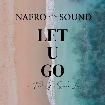 Let u Go by NAfro Sound