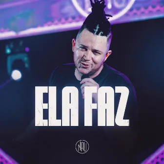 Ela Faz by Nauilan