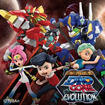 DINOCORE EVOLUTION (Original Television Soundtrack) by Kim Bora