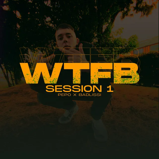 WTFB SESSION 1