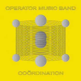 Coördination by Operator Music Band