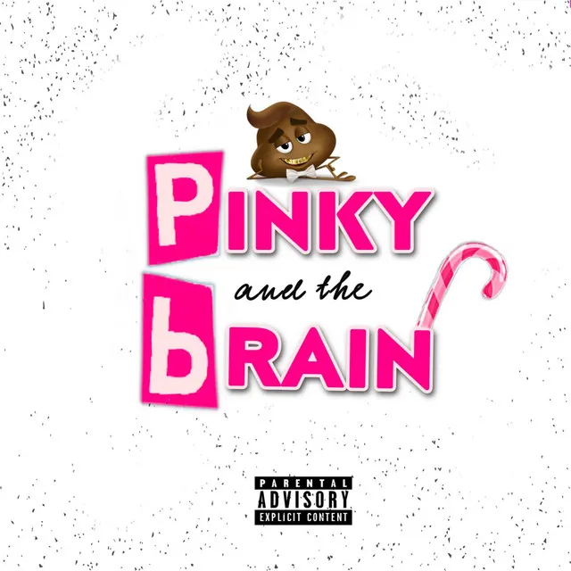 Pinky & Da Brain