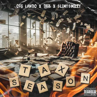 TAX SEASON by $LIMY$MILEY